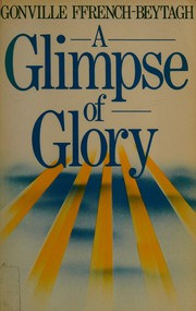 Front cover of A glimpse of glory by Gonville Ffrench-Beytagh