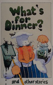 Front cover of What's for Dinner? and Other Stories by Mick Inkpen