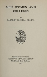 Cover of Men, women, and colleges by Le Baron Russell Briggs