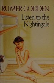 Front cover of Listen to the nightingale by Rumer Godden