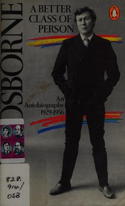 Front cover of A Better Class of Person by John Osborne