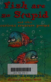 Cover of Fish are so stupid by Colin Thompson