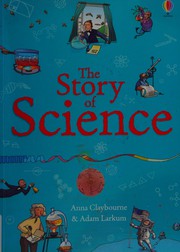 Front cover of Story of Science by Anna Claybourne
