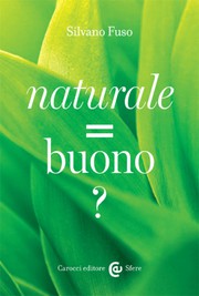 Front cover of Naturale = buono? by Silvano Fuso