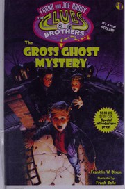 Front cover of The Gross Ghost Mystery by Franklin W. Dixon