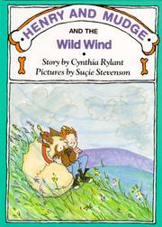 Front cover of Henry and Mudge and the Wild Wind by Cynthia Rylant