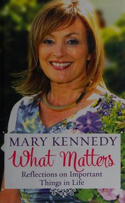 Cover of What Matters by Mary Kennedy