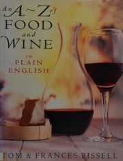 Front cover of An A-Z of food and wine in plain English by Frances Bissell