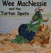 Front cover of Wee MacNessie and the tartan spots by Pauline Mackay