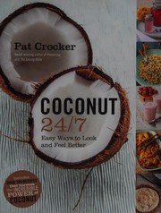 Cover of Coconut 24/7 by Pat Crocker