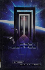 Cover of First meetings by Orson Scott Card