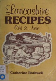 Cover of Lancashire recipes old & new by Catherine Rothwell