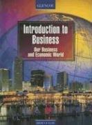 Front cover of Introduction to Business, Our Business and Economic World by McGraw-Hill
