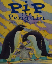 Front cover of Pip the penguin by Joy Cowley