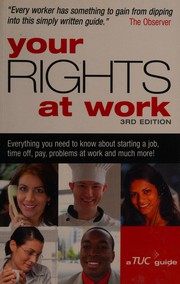 Front cover of Your Rights at Work by Trades Union Congress (TUC) Staff
