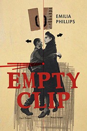 Cover of Empty Clip by Emilia Phillips