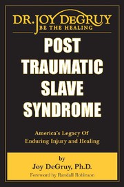 Cover of Post Traumatic Slave Syndrome by Joy DeGruy