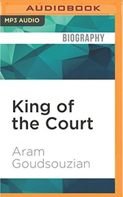Front cover of King of the court by Aram Goudsouzian