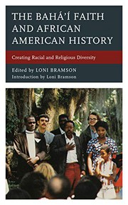 Front cover of The Bahá’í Faith and African American History by Loni Bramson