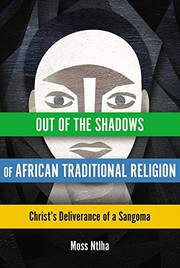 Front cover of Out of the Shadows of African Traditional Religion by Moss Ntlha