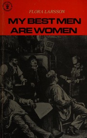 Cover of My best men are women by Flora Larsson