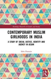 Front cover of Contemporary Muslim Girlhoods in India by Saba Hussain