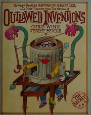 Front cover of Rodney Rootle's Grown-Up Grappler and other treasures from the Museum of Outlawed Inventions by Chris Winn