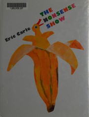 Cover of The Nonsense Show by Eric Carle