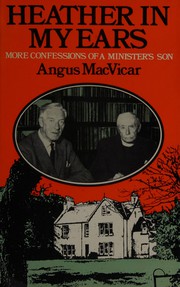 Cover of Heather in my ears by Angus MacVicar