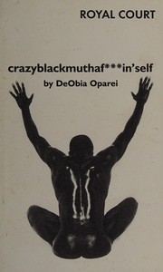 Cover of Crazyblackmuthafuckin'self by DeObia Oparei