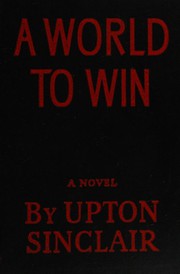 Cover of A world to win, 1940-1942 by Upton Sinclair