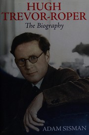 Front cover of Hugh Trevor-Roper by Adam Sisman