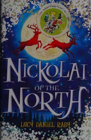 Front cover of Nickolai of the North by Lucy Daniel-Raby