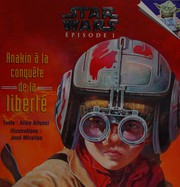 Cover of Anakin à la conquête de la liberté by Alice Alfonsi