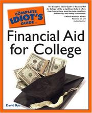 Front cover of The complete idiot's guide to financial aid for college by David E. Rye