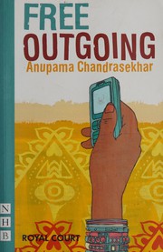 Cover of Free outgoing by Anupama Chandrasekhar