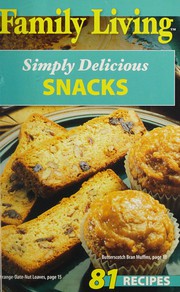 Cover of Simply delicious snacks by Riverwood Press