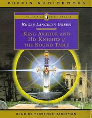 Cover of King Arthur and His Knights of the Round Table by Roger Lancelyn Green