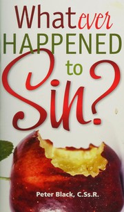 Cover of Whatever happened to sin? by Peter Black