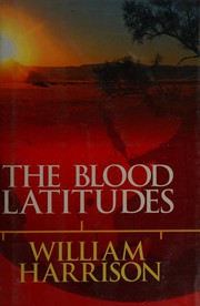 Cover of Blood Latitudes by William Harrison