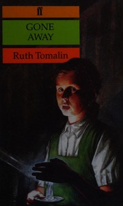 Cover of Gone away by Ruth Tomalin