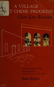 Cover of A village that chose progress by Robert Redfield