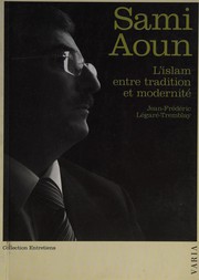Front cover of Sami Aoun: Islam entre tradition et modernité by Aoun, Sami*Legare-Tremblay, Jf
