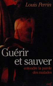 Cover of Guérir et sauver by Louis Perrin