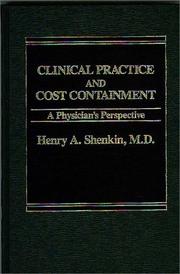 Front cover of Clinical practice and cost containment by Henry A. Shenkin