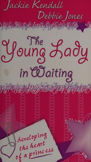 Front cover of Young Lady in waiting by Debby Jones