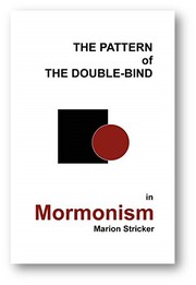 Front cover of The Pattern of the Double-Bind in Mormonism - an Enigma by Marion Stricker