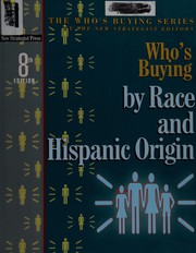 Cover of Who's buying by race and Hispanic origin by New Strategist Publications, Inc