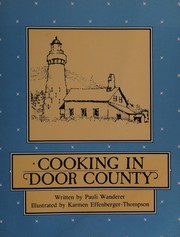 Cover of Cooking in Door County by Pauli Wanderer