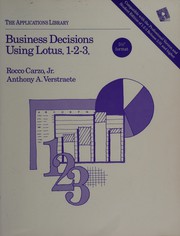Front cover of Business decisions using Lotus 1-2-3 by Rocco Carzo
